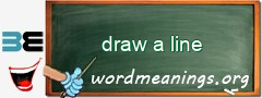 WordMeaning blackboard for draw a line